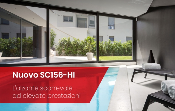 SC156-HI, il nuovo alzante-scorrevole di riferimento per il mercato. Ancora una volta!